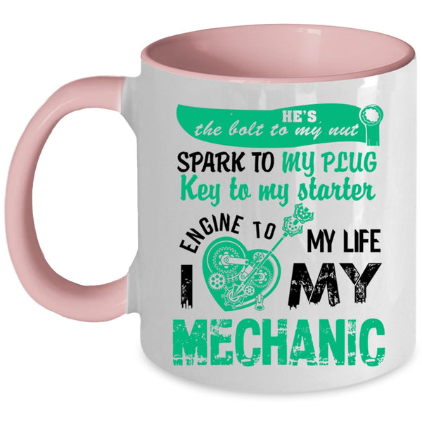 Cute Gift For My Wife Coffee Mug, I Love My Mechanic Accent Mug