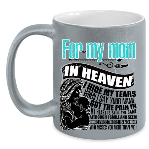 I Love My Mom Coffee Mug, For My Mom In Heaven Accent Mug