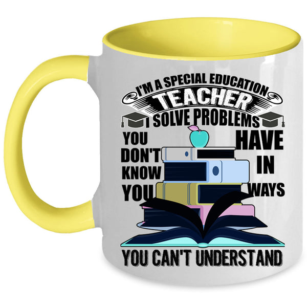 Funny Education Coffee Mug, I'm A Special Education Teacher Accent Mug