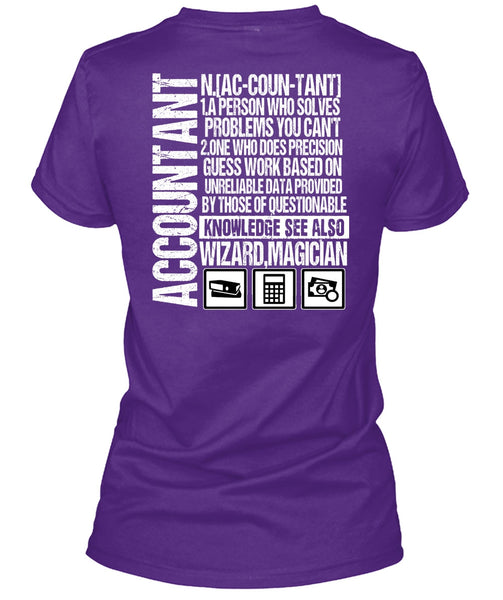 A Person Who Solves Problems T Shirt, Being An Accountant T Shirt