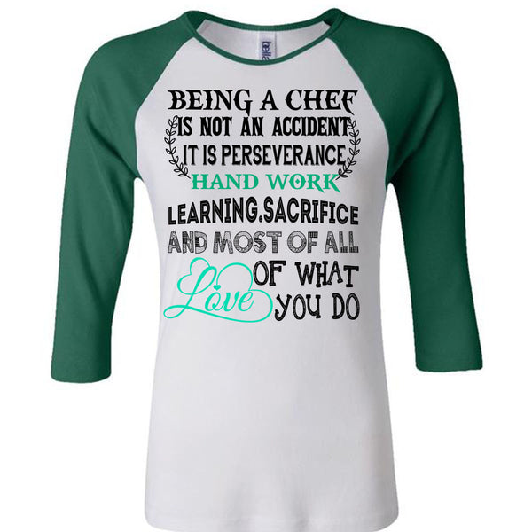 Being A Chef Is Not An Accident T Shirt, Being A Chef T Shirt, Awesome T-Shirts