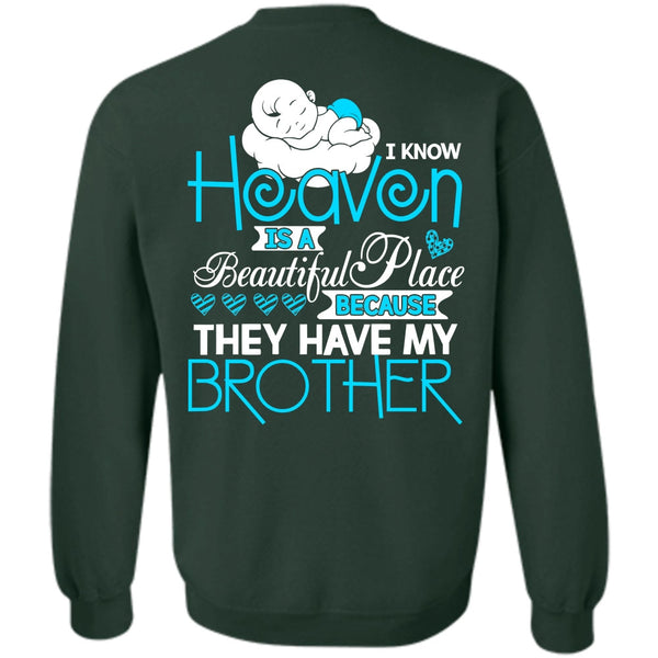 Heaven Is A Beautiful Place T Shirt, I Love Brother Sweatshirt