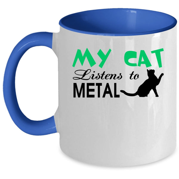 My Cat Listens To Metal Mug, Cute Cats Cup