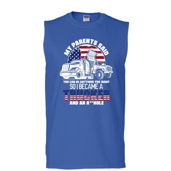My Parents Said T Shirt, I Became A Trucker Tank Top (Men's Cotton Sleeveless)