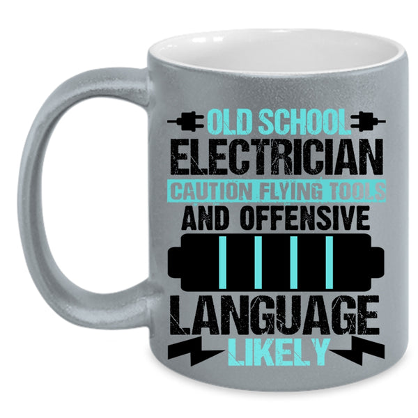 Cool Gift For Old Electricians Coffee Mug, Old School Electrician Accent Mug