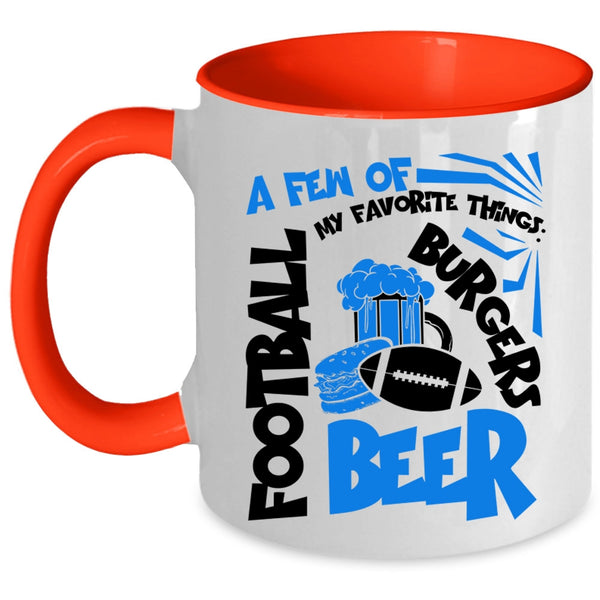 Football Beer Burgers Coffee Mug, A Few Of My Favorite Things Accent Mug