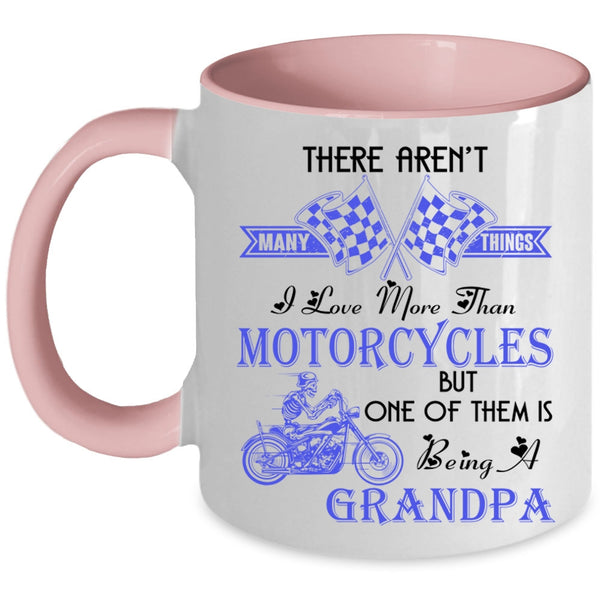 Being A Grandpa Coffee Mug, I Love Motorcycles Accent Mug