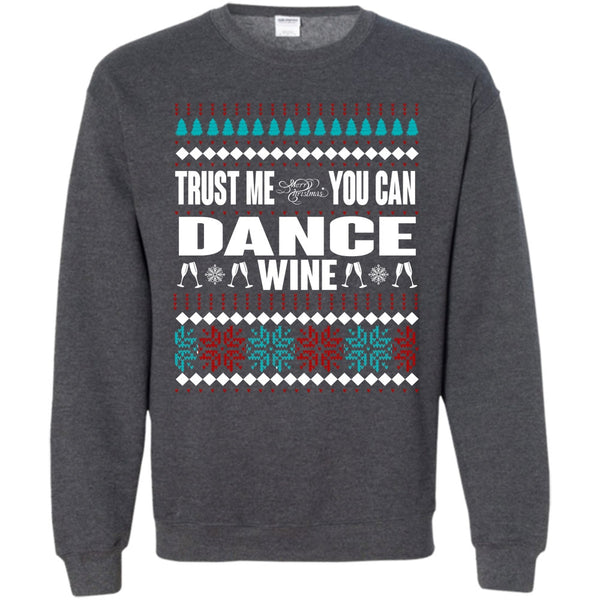 Merry Christmas T Shirt, You Can Dance Wine Sweatshirt