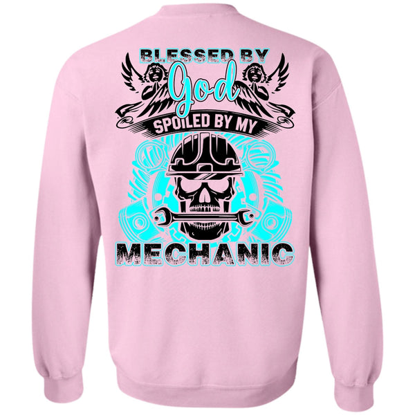 Being A Mechanic T Shirt, God Spoiled By My Mechanic Sweatshirt