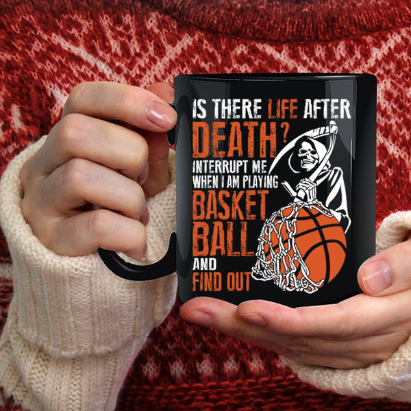 Don't Interrupt Me When I Am Playing Basketball Coffee Mug, Funny Coffee Cup