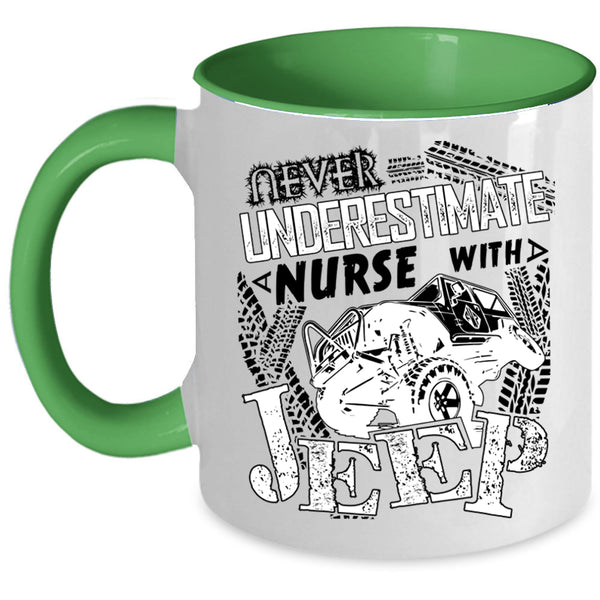 Cool Coffee Mug, Never Underestimate A Nurse With A Jeep Accent Mug