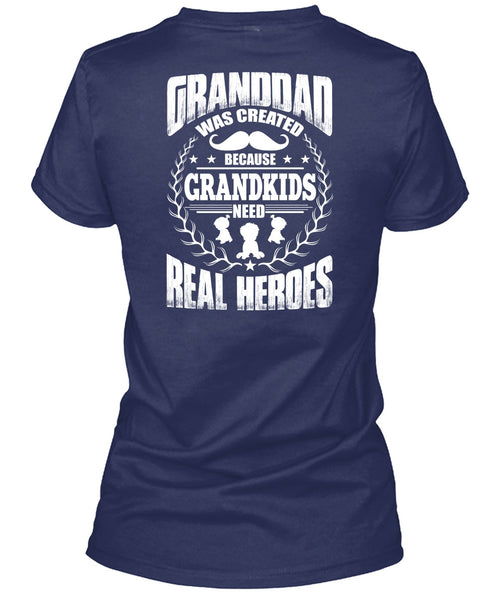 Granddad Was Created T Shirt, Grandkids Need T Shirt