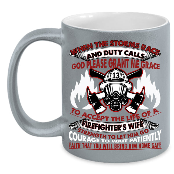 The Life Of A Firefighter's Wife Coffee Mug, Beautiful Wife Coffee Cup