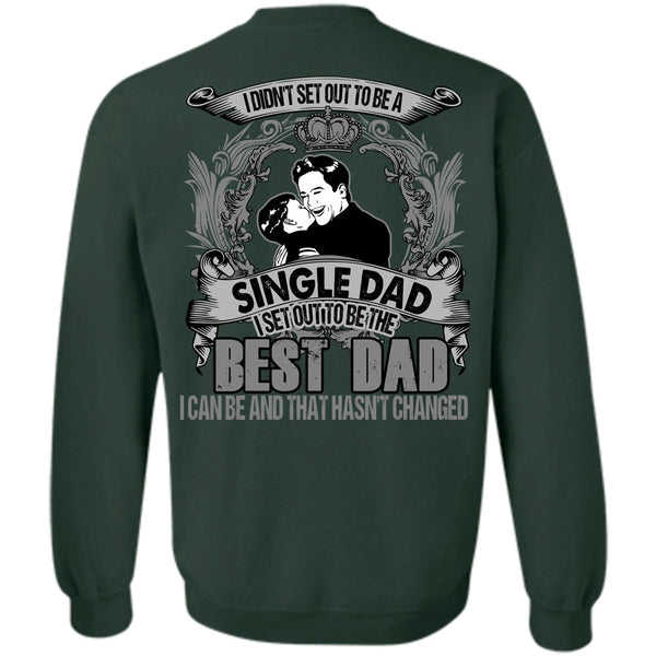 Single Dad T Shirt, I Love Dad Sweatshirt