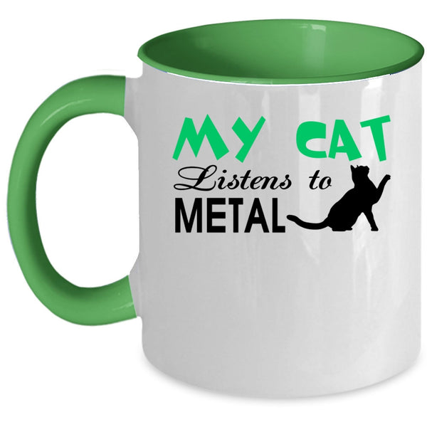 My Cat Listens To Metal Mug, Cute Cats Cup
