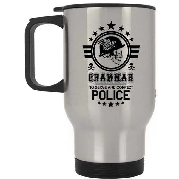 Cool Police Officer Travel Mug, Grammar To Serve And Correct Police Mug