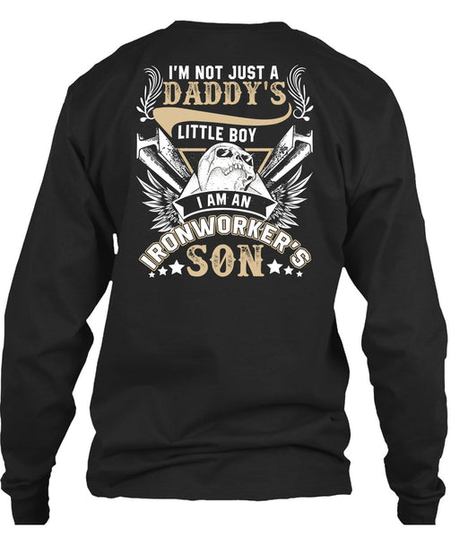 I Am An Ironworker's Son T Shirt, Daddy's Little Boy T Shirt