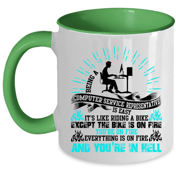 Cool Job Coffee Mug, Being A Computer Service Representative Accent Mug