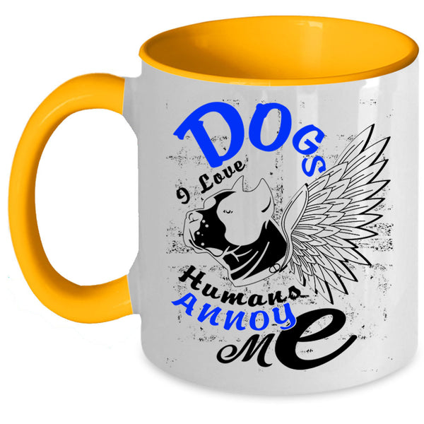 I Love Humans Annoy Me Coffee Mug, Dogs Accent Mug