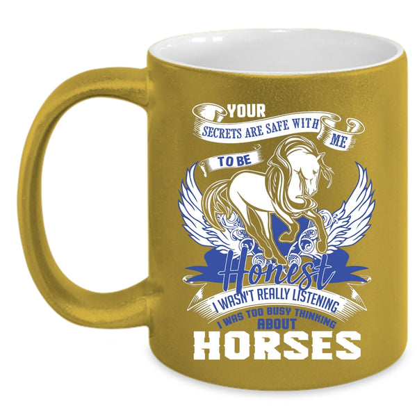 I Was Too Busy Thinking About Horses Coffee Mug, Funny Riding Coffee Cup