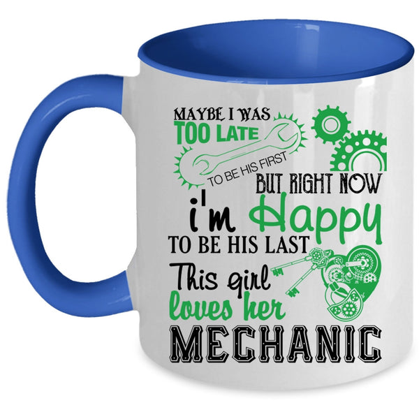 Cute Mechanic's Wife Coffee Mug, This Girl Loves Her Mechanic Accent Mug