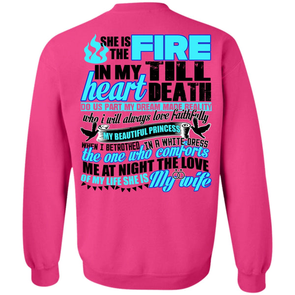 I Love Wife T Shirt, She Is The Fire Sweatshirt
