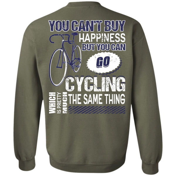 You Can't Buy Happiness T Shirt, I Love Biking Sweatshirt
