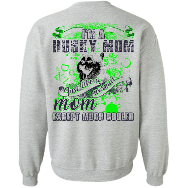 I Love Husky T Shirt, I'm A Husky Mom Sweatshirt