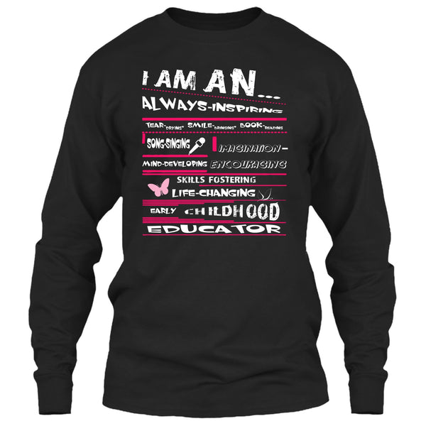 I Am An Always-Inspiring T Shirt, Early Childhood Education T Shirt