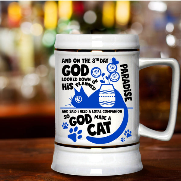 Lovely Cat Lover Beer Stein 22oz, On The 8th Day God Made A Cat Beer Mug