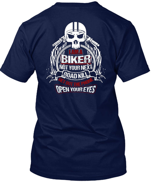 I Am A Biker T Shirt, Road Kill T Shirt