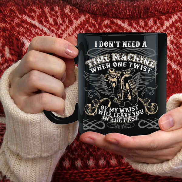 I Don't Need A Time Machine Coffee Mug, Awesome Motorcycles Coffee Cup