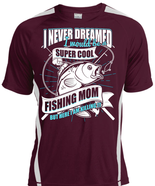 I Would Be A Cool Fishing Mom T Shirt, Being A Fisher T Shirt, Cool Shirt