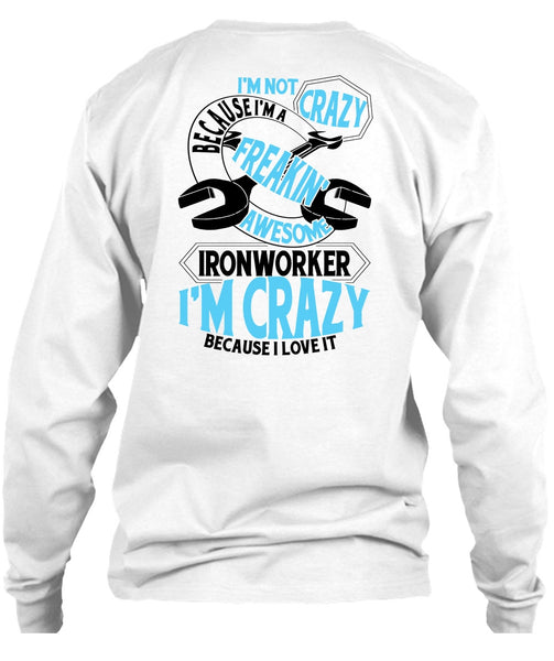 Freaking Awesome Ironworker T Shirt, I Love Ironworker T Shirt