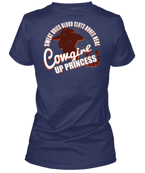 Heal Cowgirls Up Princess T Shirt, Sweat Dries Blood Clots Bones T Shirt