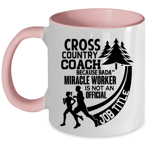 Not An Official Job Title Coffee Mug, Cross Country Coach Accent Mug
