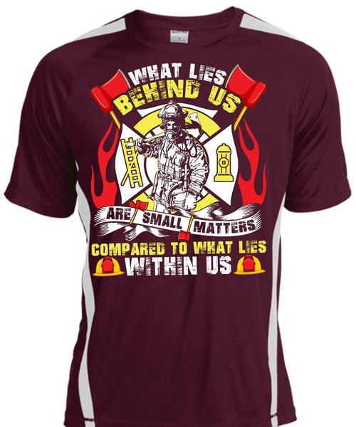 What Lies Behind Us Are Small T Shirt, Being A Firefighter T Shirt, Cool Shirt