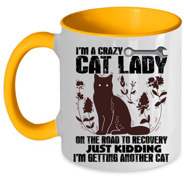 I'm Getting Another Cat Coffee Mug, I'm A Crazy Cat Lady Accent Mug