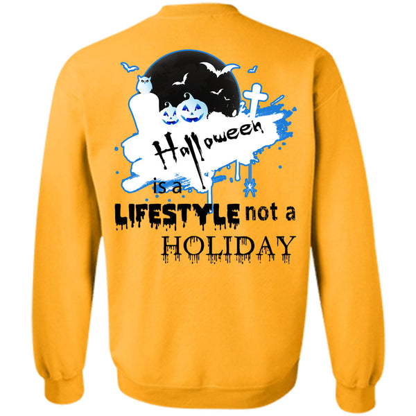 Wait For Halloween T Shirt, Halloween Is A Lifestyle Not A Holiday Sweatshirt