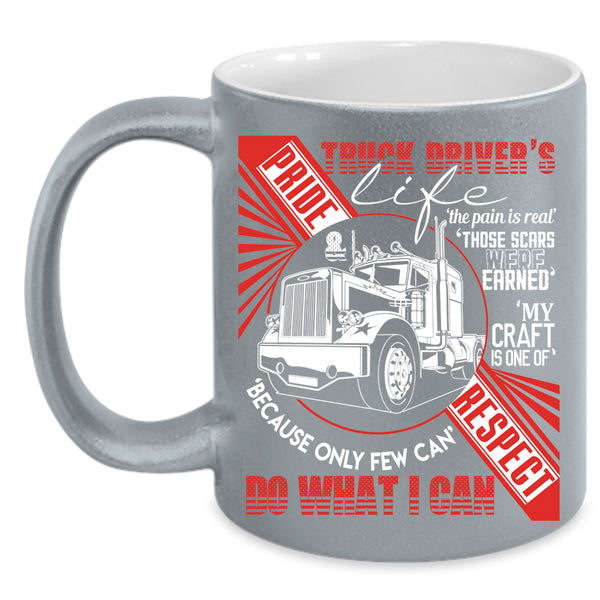 Truck Driver's Life Coffee Mug, Funny Gift For Trucker Coffee Cup