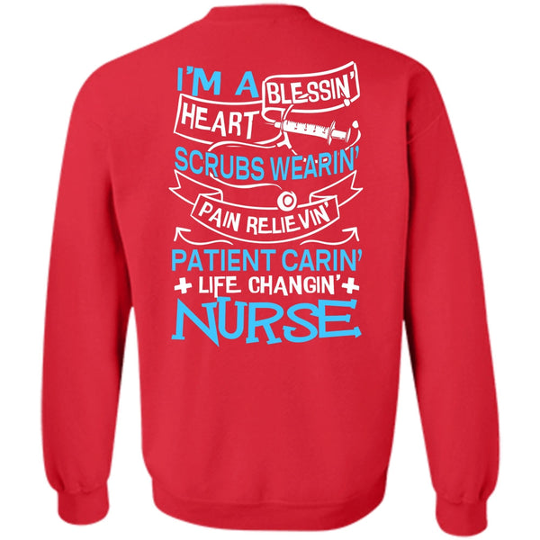 I'm A Blessing Heart T Shirt, I Love Nursing Sweatshirt