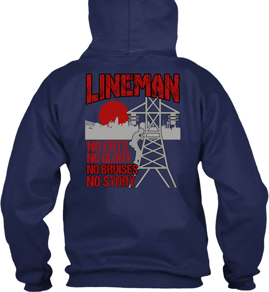 Lineman No Cuts T Shirt, No Story T Shirt