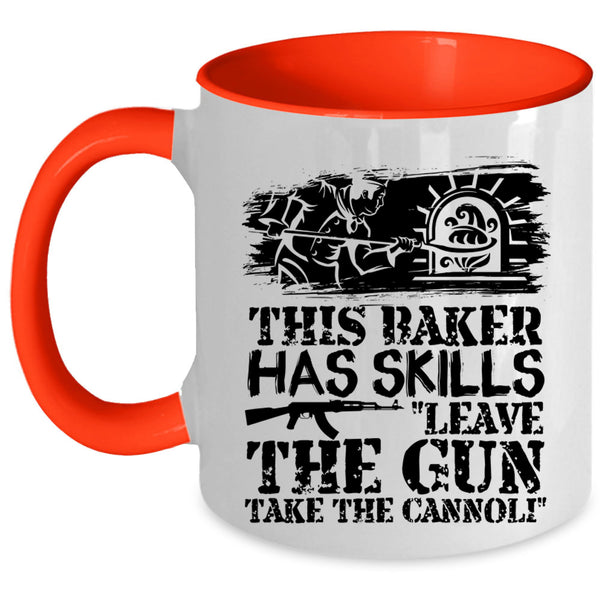 Funny Baker Coffee Mug, This Baker Has Skills Leave The Gun Accent Mug