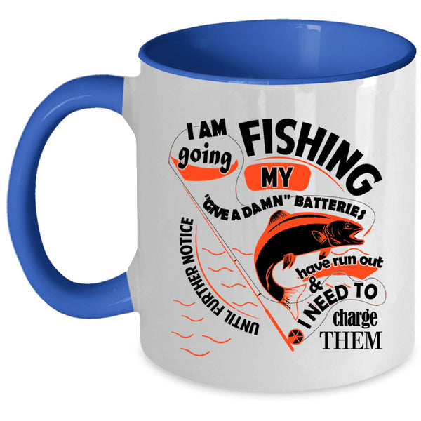 Awesome Fishing Coffee Mug, I Am Going Fishing Accent Mug