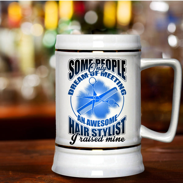 Cool Job Title Beer Stein 22oz, I Raised An Awesome Hairstylist Beer Mug