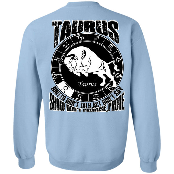 I Love Taurus T Shirt, Taurus Motto Don't Talk Sweatshirt