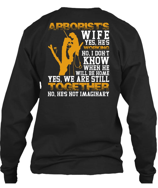 Arborist's Wife T Shirt, We Are Still Together T Shirt