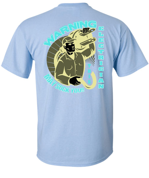 Warning Electrician T Shirt, I Love Electrician T Shirt