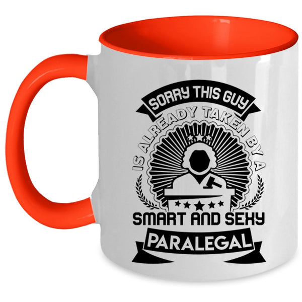Gift For Husband Coffee Mug, Taken By A Smart Paralegal Accent Mug