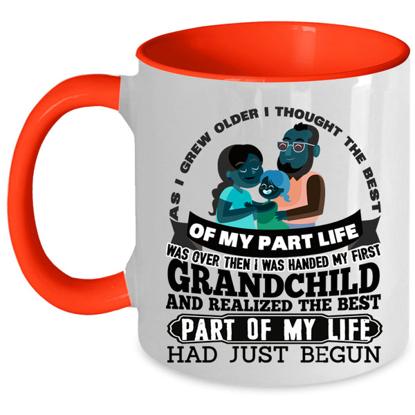 The Best Part Of My Life Had Just Begun Coffee Mug, My First Grandchild Accent Mug